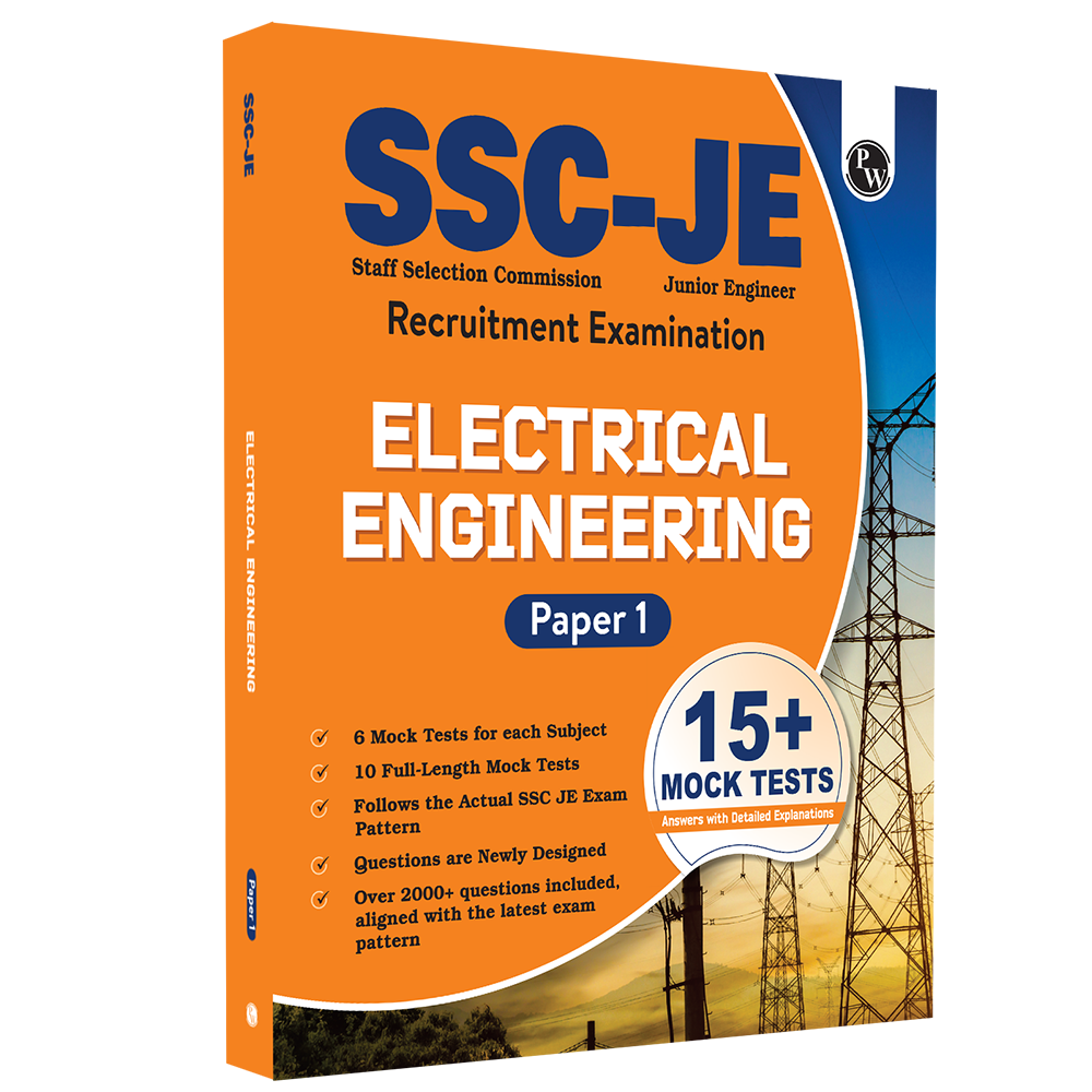 SSC JE Electrical Engineering (Paper I) 15+ Mock Tests & Full Length Tests for Each Subject | 2000+ Practice Questions with Detailed Explanation