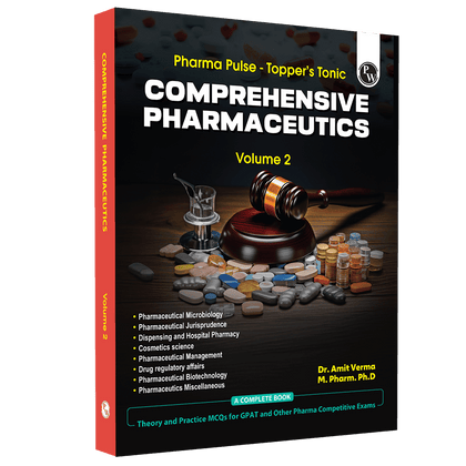 Pharma Pulse – Topper’s Tonic Comprehensive Pharmaceutics Volume 2 By Dr. Amit Verma | Theory and Practice MCQs for GPAT and Other Pharma Competitive Exam
