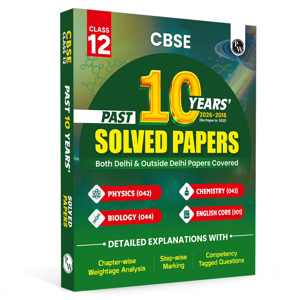 PW CBSE Class 12 PYQs PCBE - Past 10 Years Solved Papers For 2027 Board Exams | Delhi & Outside Delhi Papers Covered | Physics, Chemistry, Biology, English