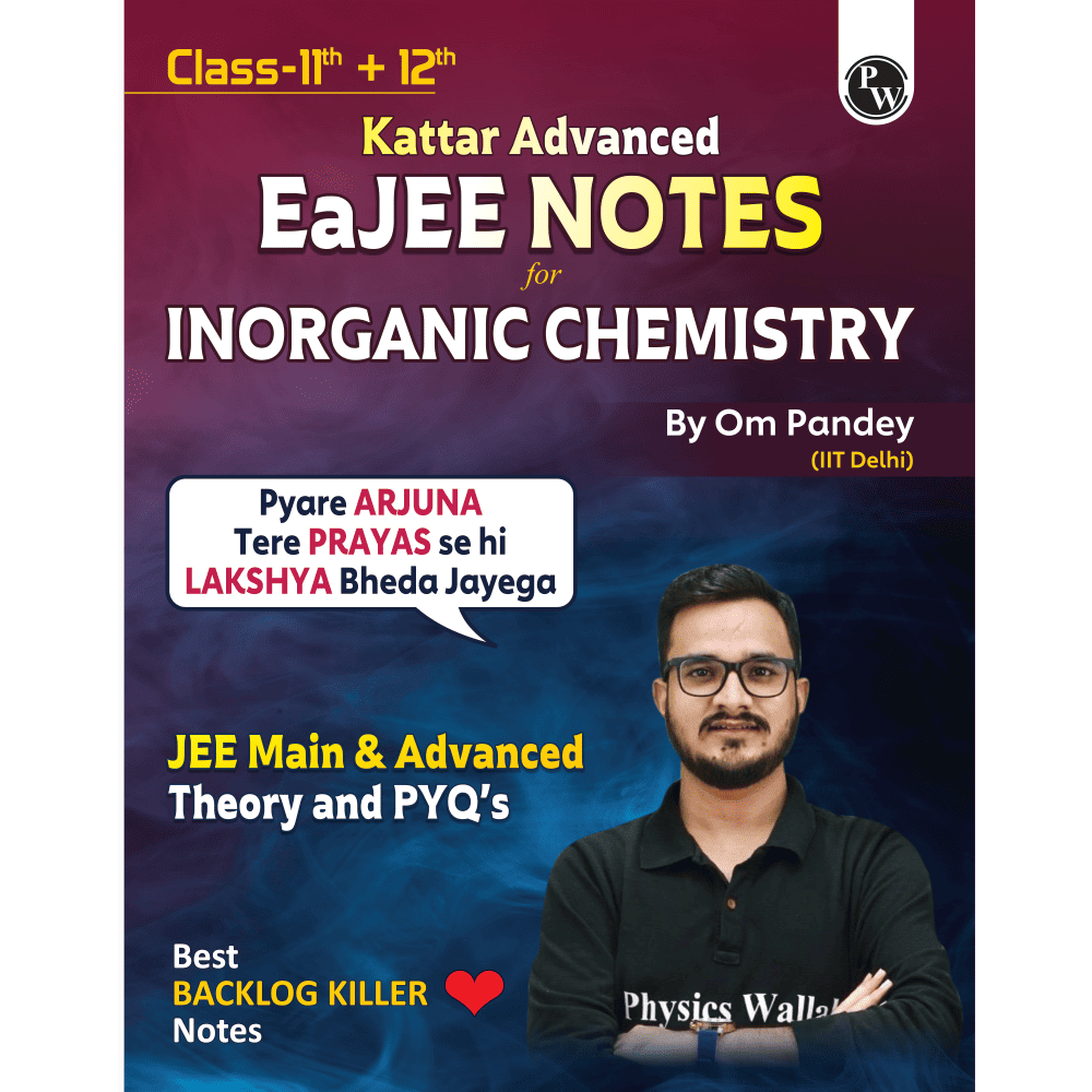 EaJEE Notes Inorganic chemistry by Om Pandey JEE Main / Advance 2025 Edition | EaJEE Notes Inorganic chemistry by Om Pandey JEE Main / Advance 2025 Edition | E-book Inorganic chemistry by Om Pandey Sir