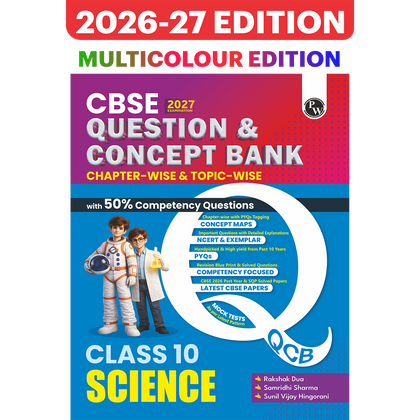 PW CBSE Question & Concept Bank (QCB) Class 10 Science Chapter-wise and Topic-wise Solved Questions By Samridhi Sharma For 2027 Board Exams with 50% Competency Based Question
