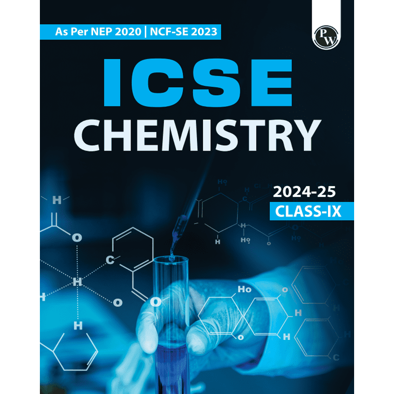 ICSE Class 9 Chemistry as Per Latest NEP For Exam 2024-25