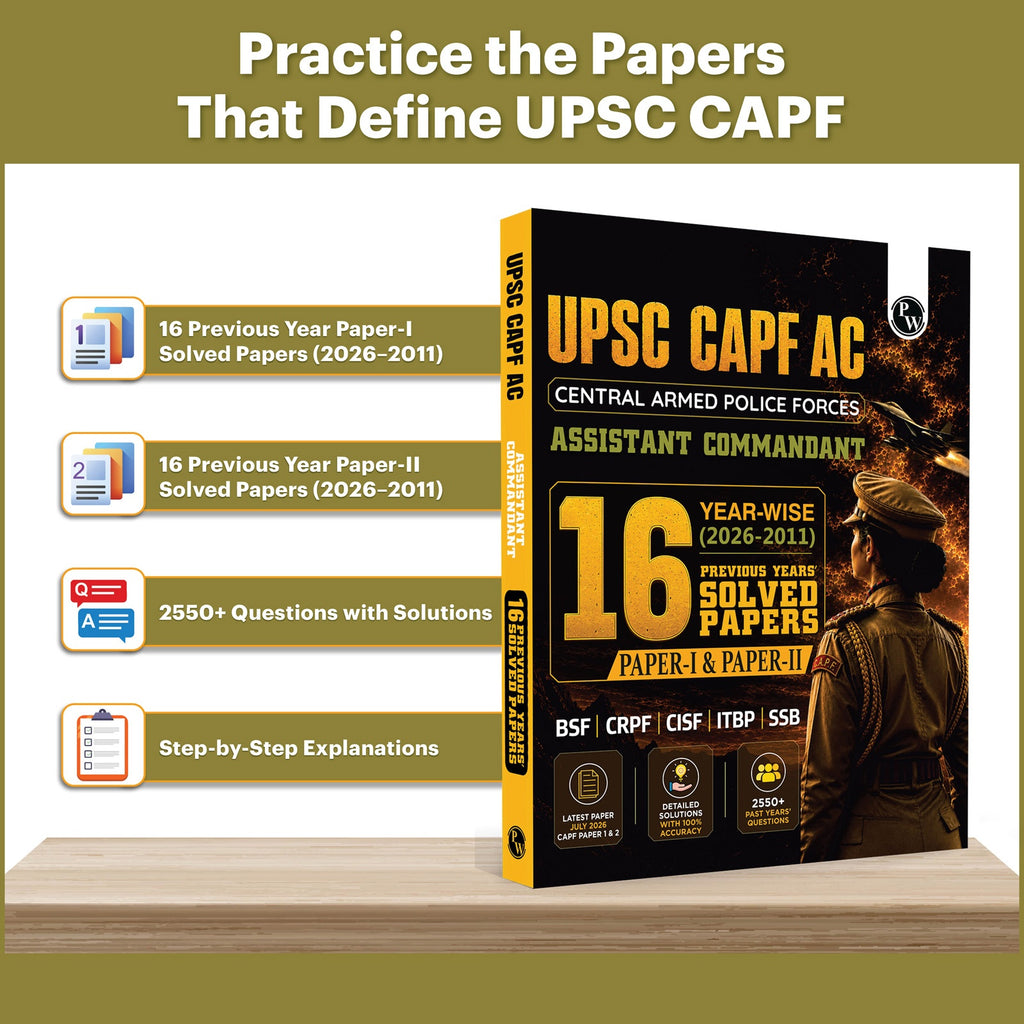 UPSC CAPF AC Central Armed Police Forces Assistant Commandant 16 Previous Year Solved Papers I & II (2026-2011) For BSF, CRPF, CISF, ITBP, SSB 2027 Exam 2027 | 2550+ PYQs