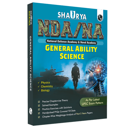 PW Shaurya NDA/NA General Ability Science Book with Latest 2025 Solved Paper | Physics, Chemistry, Biology For 2025-26 Exam