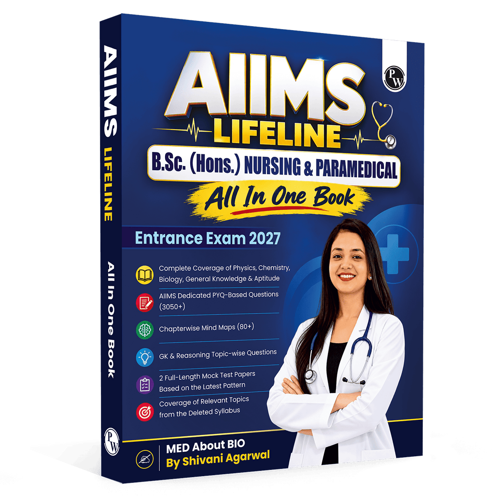 AIIMS Lifeline B.Sc Hons. Nursing & Paramedical Entrance Exam 2027 By Shivani Agarwal | All In One Book | Complete coverage of Physics, Chemistry, Biology, General Knowledge & Aptitude
