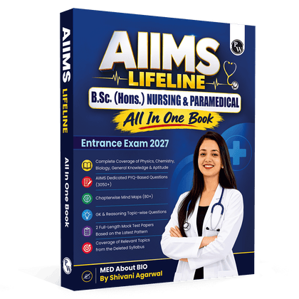 AIIMS Lifeline B.Sc Hons. Nursing & Paramedical Entrance Exam 2027 By Shivani Agarwal | All In One Book | Complete coverage of Physics, Chemistry, Biology, General Knowledge & Aptitude