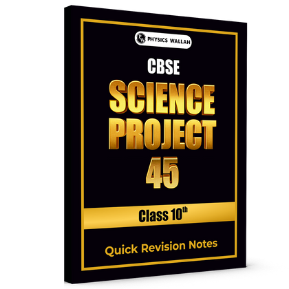 CBSE Class 10 Science Project 45 Quick Revision Notes 2025-26 | Handwritten Notes, Final Revision | Most Important Questions