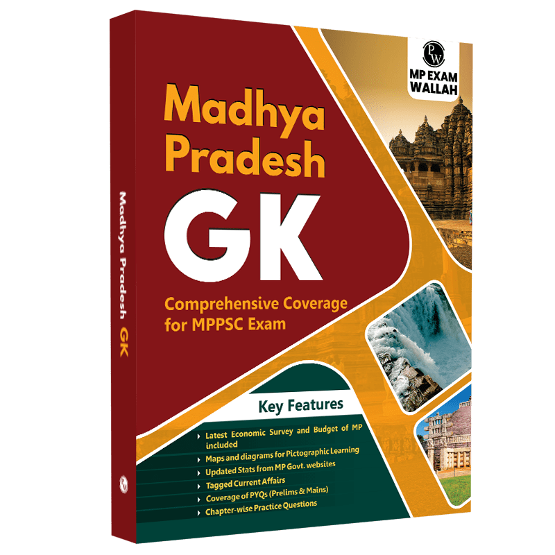 Madhya Pradesh General Knowledge (MPPSC GK) Comprehensive Coverage for MPPSC Exam | English Edition | Including Latest Economic Survey & Budget, Maps, Diagrams, Current Affairs, PYQs