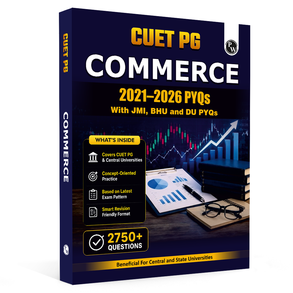 PW CUET PG Commerce PYQ 6 Years and Concept Theory Book (2026-2021) | Ideal for JMI, BHU, DU, & Other Central & Universities
