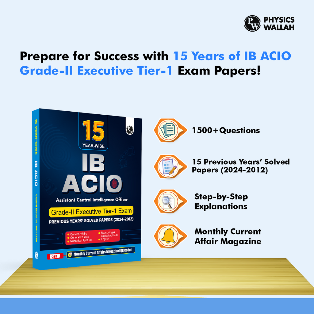 15 Yearwise IB ACIO (Assistant Central Intelligence Officer) Grade-ll Executive Tier-1 Solved Papers (2024-2012) PYQs For Exam 2025-26 English Edition