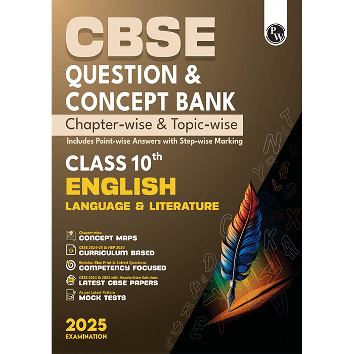 CBSE Question & Concept Bank Class 10 English Language & Literature Chapter-wise and Topic-wise with Competency Based and Past Year Solved Questions For 2025 Board Exams