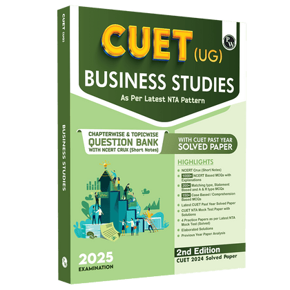 CUET (UG) Business Studies 2025 Chapterwise & Topicwise Question Bank with Past Year Questions and Mock Test | Latest 2024 Solved PYQ, NCERT Short Notes, MCQs