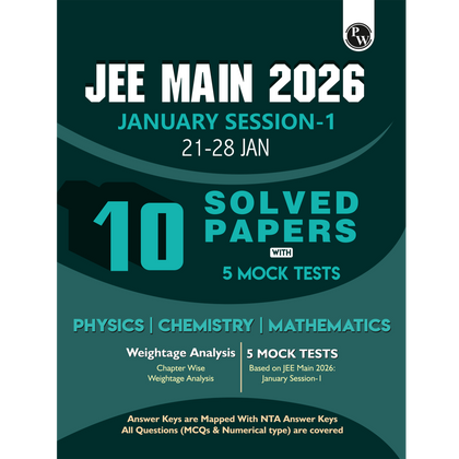 JEE Main 2026 January Session-1 (21-28 Jan) 10 Solved Papers with 5 Mock Tests | Original PYQ Papers of All shifts | Chapter-wise Weightage Analysis for Physics, Chemistry & Maths