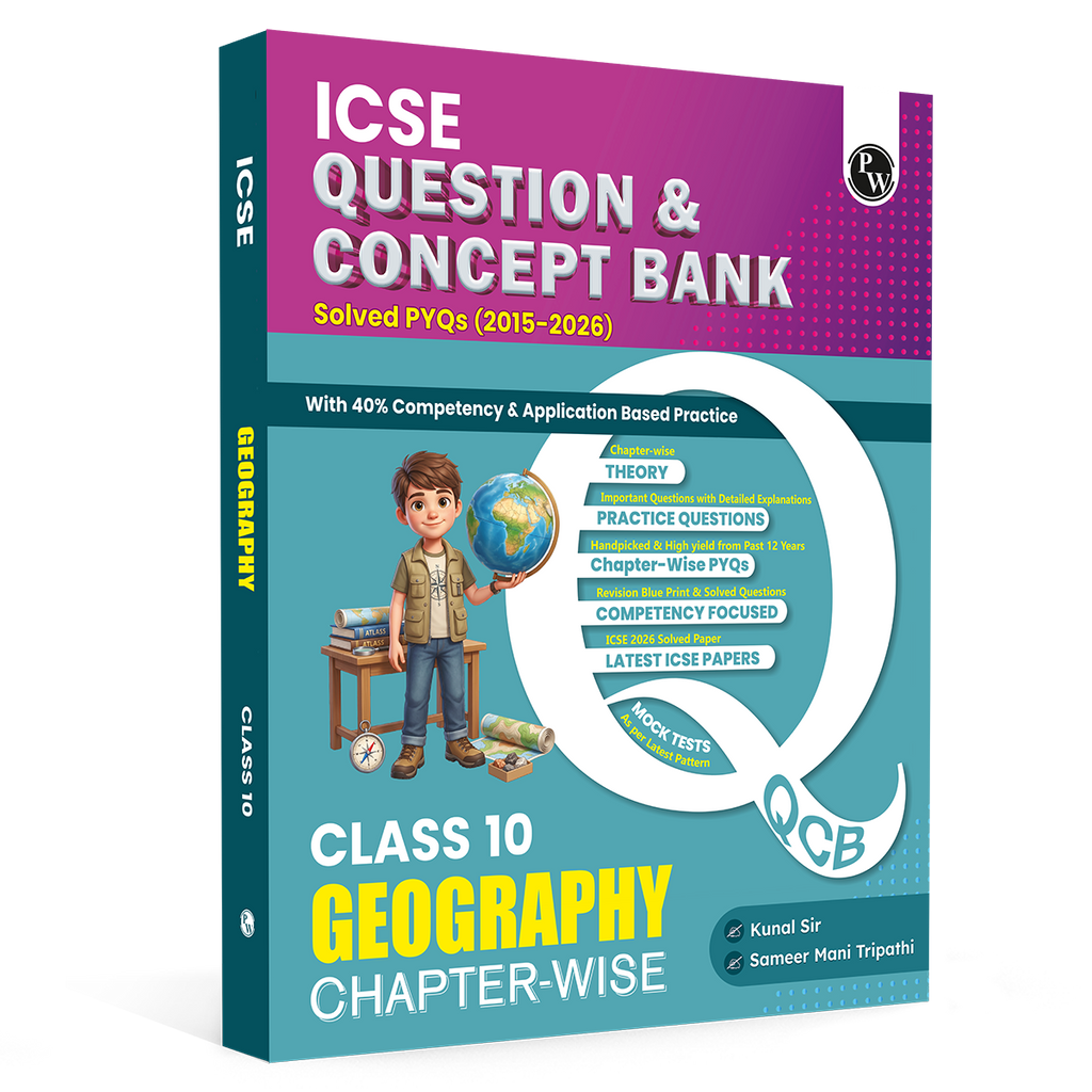 Class 10 ICSE Question & Concept Bank Geography 2027 Chapterwise & Topicwise By Kunal Sir & Sameer Sir | Solved PYQs | 40% Competency & Application Based Practice Questions