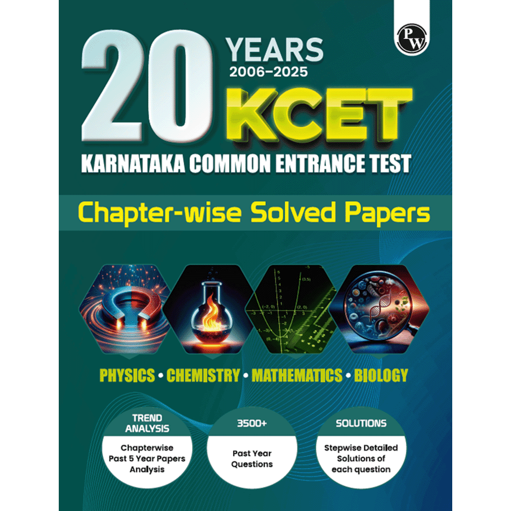 PW 20 Years Karnataka CET Chapterwise Solved Papers (2006 - 2025) | Physics, Chemistry, Mathematics and Biology | KCET PYQ Book For Engineering Exam 2026