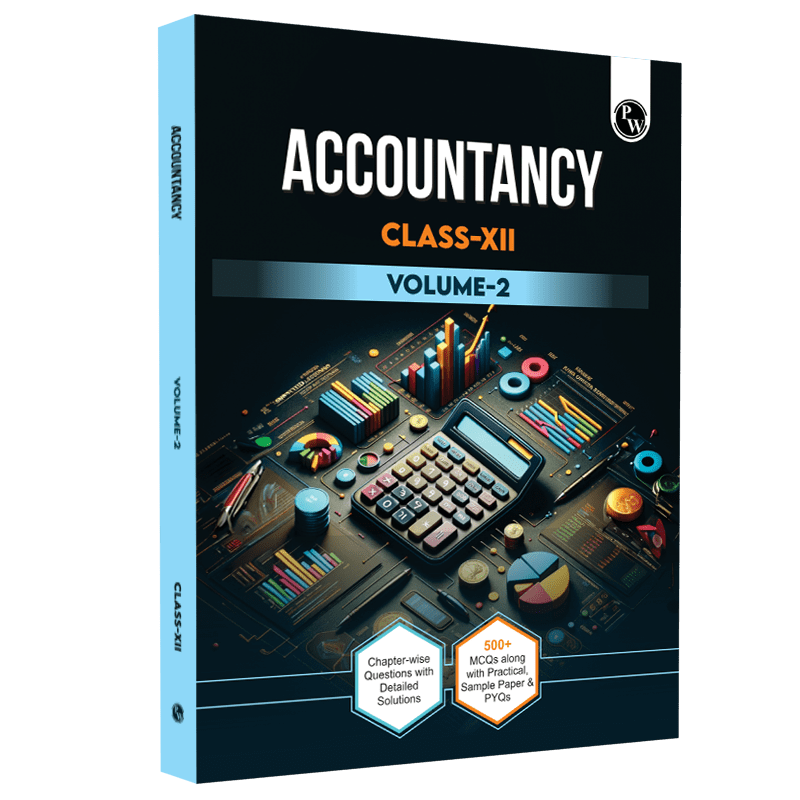 CBSE Class 12 Accountancy Volume 2 Chapter-wise Questions with Detailed Solutions l 500+ MCQs and Previous Year Questions For 2025 Exam