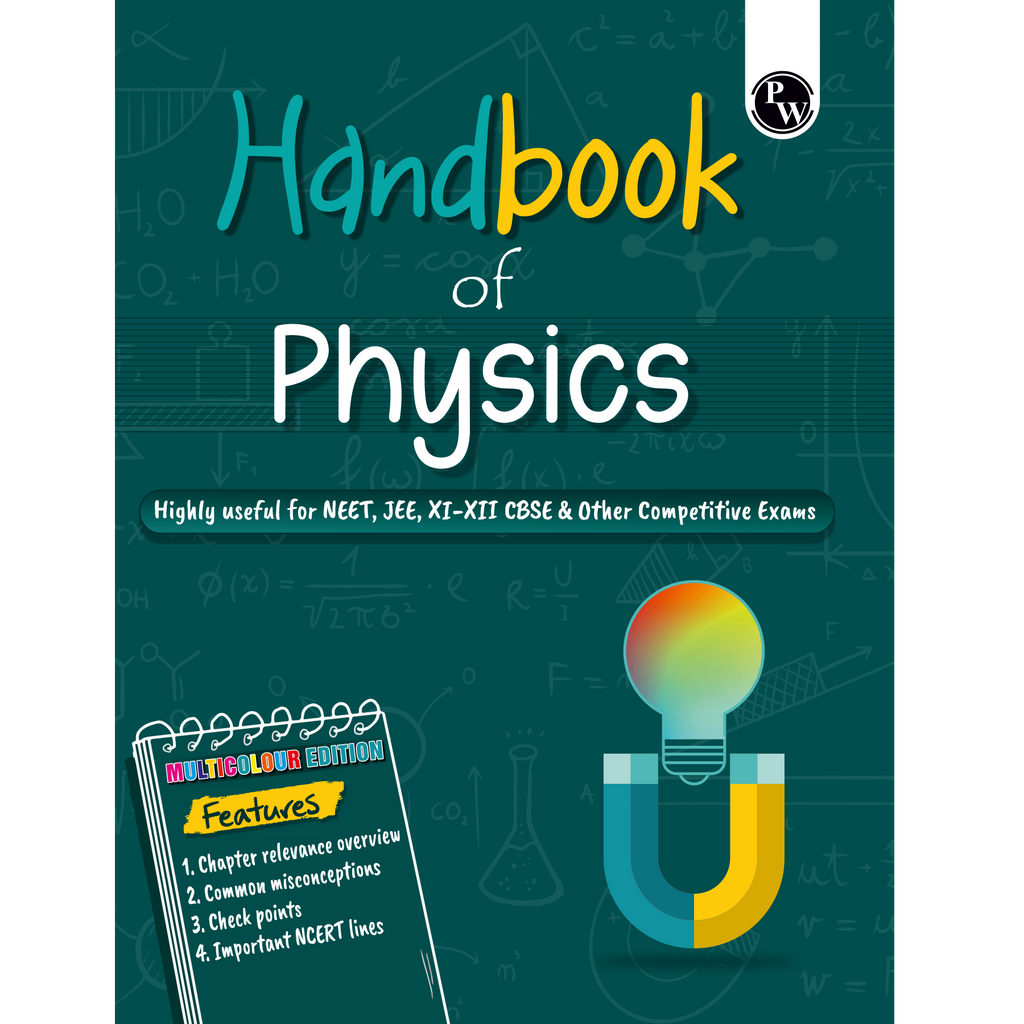 PW Physics Handbook For 2026-27 Exams | Highly Useful For NEET, JEE, CBSE Class 11-12 & Other Competitive Exams | Quick Revision Book | Important NCERT Lines