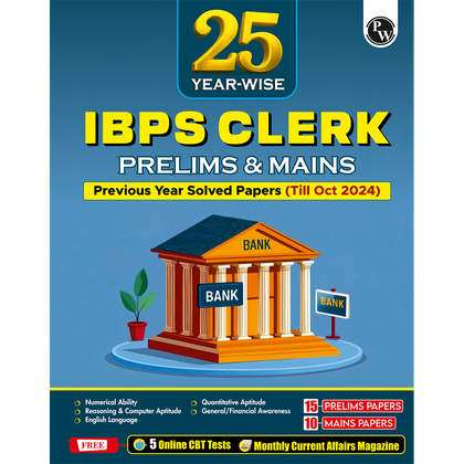 IBPS Clerk 25 Year-wise Prelims & Mains Previous Year Solved Papers Till Oct 2024 with 5 Online CBT Tests for Exam 2025-26 (PYQs) English Edition