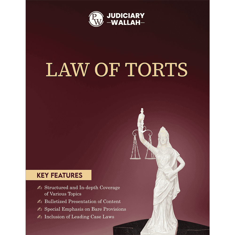 Judiciary Law of Torts | Complete Guide For Judicial Service Exam Prep | Case Laws, Legal Maxim, In-Depth Coverage of Key Concepts & Detailed Analysis For Aspiring Judges