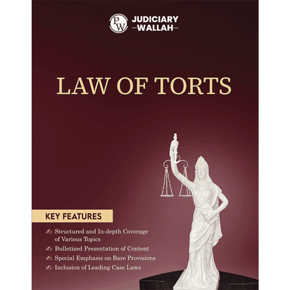 Judiciary Law of Torts | Complete Guide For Judicial Service Exam Prep | Case Laws, Legal Maxim, In-Depth Coverage of Key Concepts & Detailed Analysis For Aspiring Judges