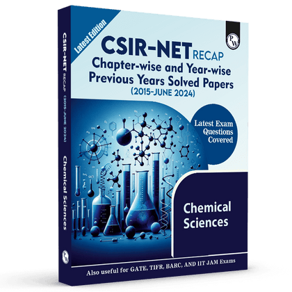 CSIR - NET Recap Chemical Sciences Chapterwise and Yearwise Previous Years Solved Papers (PYQ) Latest 2015 June 24 Exam Questions Covered l GATE, TIFR, BARC and IIT JAM Exams