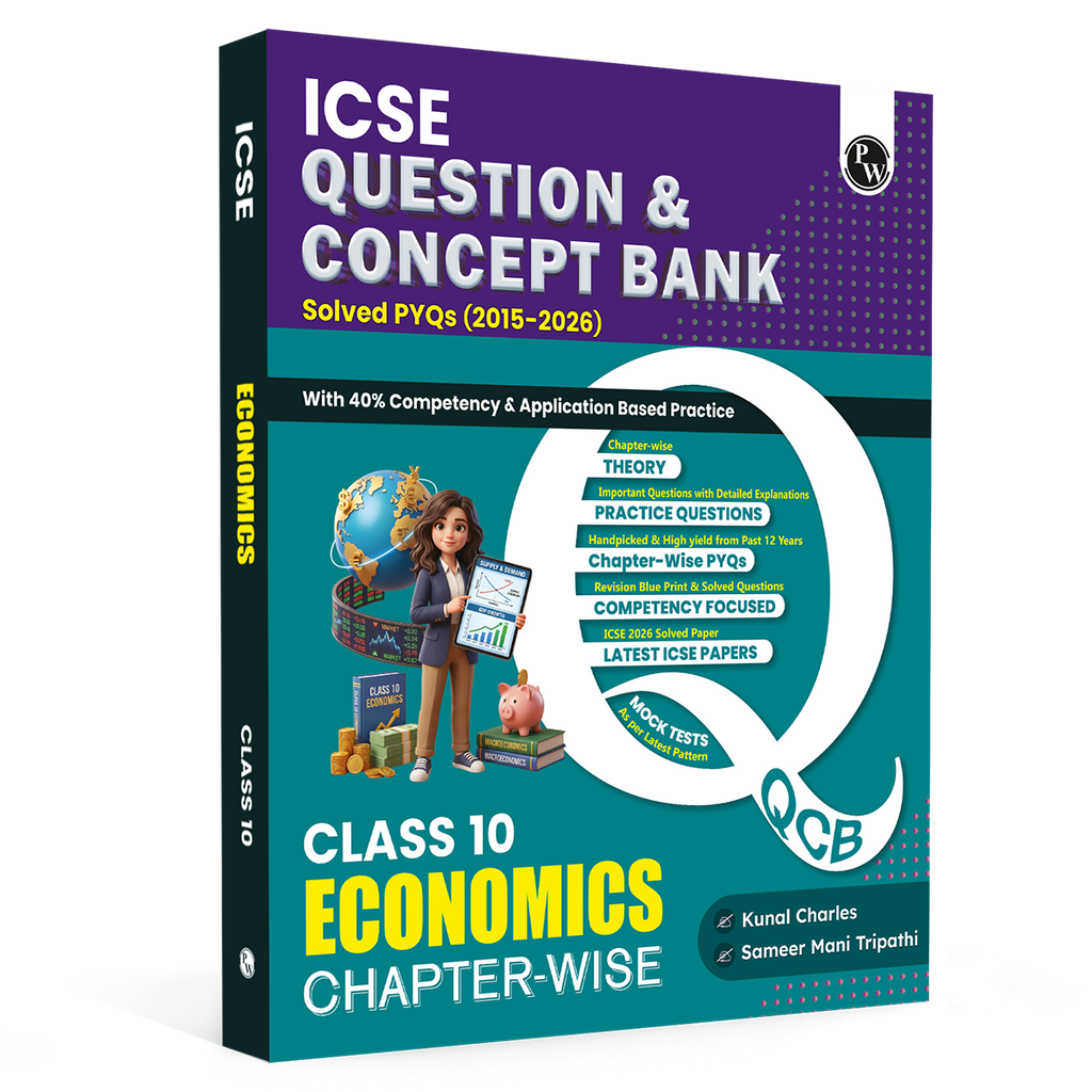 PW ICSE Class 10 Question & Concept Bank Economics for 2027 Exam | Chapterwise & Topicwise By Kunal Sir & Sameer Sir | Solved PYQs | 40% Competency & Application Based Practice Questions