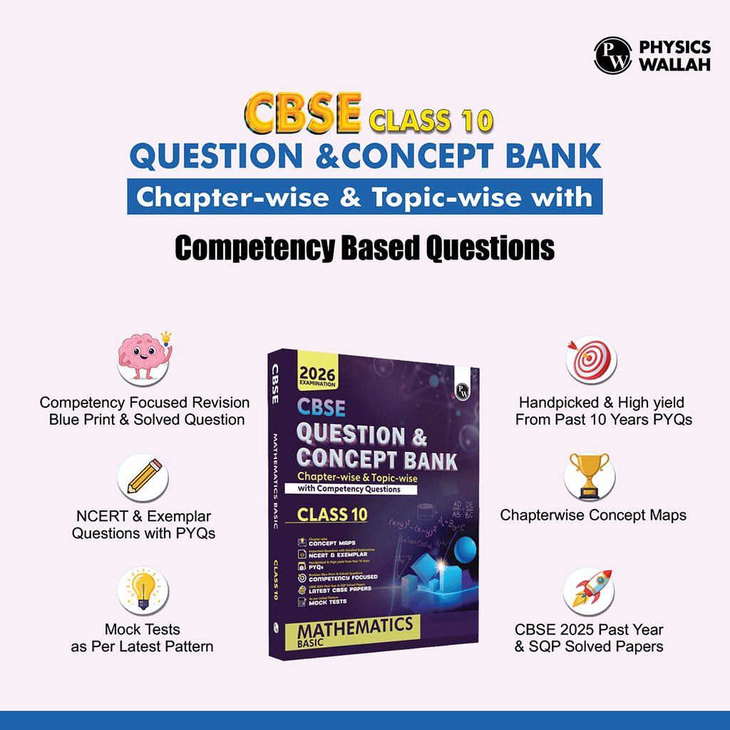 CBSE Question & Concept Bank (QCB) Class 10 Mathematics (Basic) Chapter-wise and Topic-wise Solved Questions For 2026 Exams with Competency Based Question