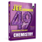 49 Years JEE Advanced PYQ Book Chemistry Chapterwise & Topicwise Solved Papers (1978-2026) | PYQ with Detailed Solutions | Previous Year Questions for IIT JEE Advanced Exam