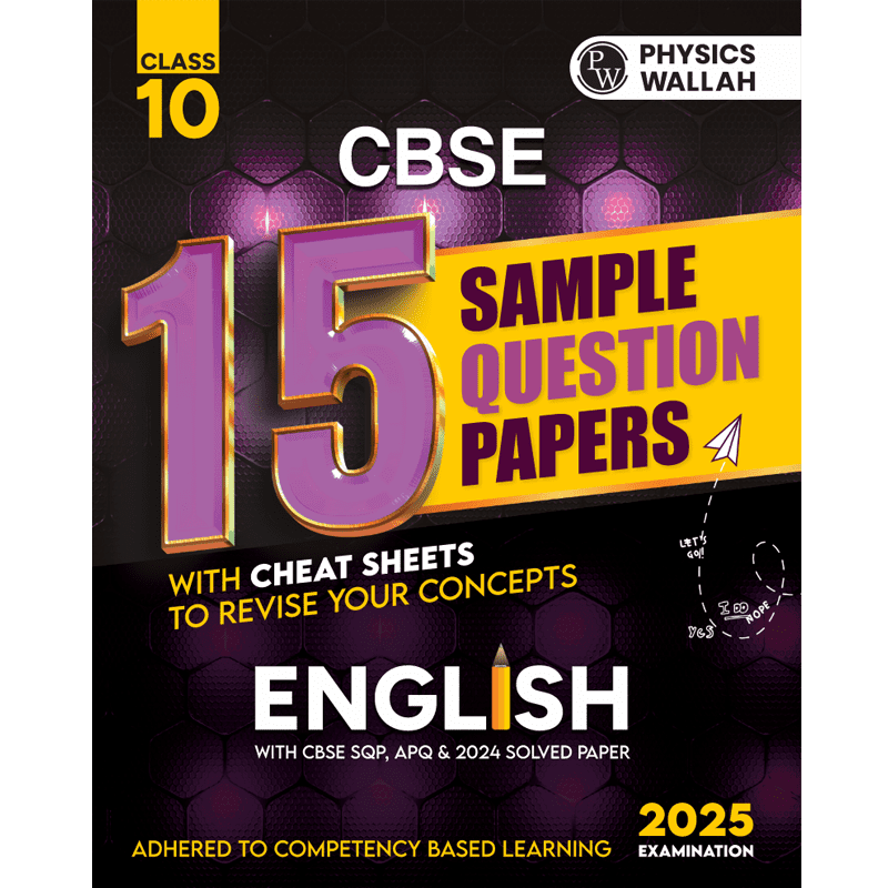 CBSE 15 Sample Question Papers Class 10 English for 2025 Exam | Competency-Based Learning | PYQ 2024 with Topper's Explanations, CBSE SQP & CBSE Practice Questions
