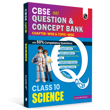 PW CBSE Question & Concept Bank (QCB) Class 10 Science Chapter-wise and Topic-wise Solved Questions By Samridhi Sharma For 2027 Board Exams with 50% Competency Based Question