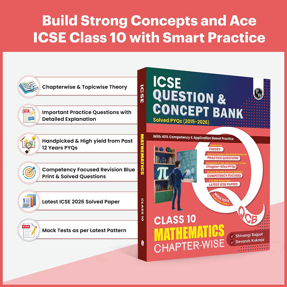PW ICSE Class 10 Question & Concept Bank Mathematics for 2027 | Chapterwise & Topicwise By Shivangi Mam & Devansh Sir | Solved PYQs | 40% Competency & Application Based Practice Questions