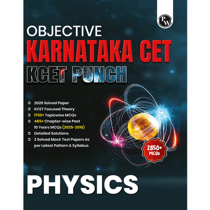 PW Karnataka CET (KCET) Objective NCERT Punch Physics For KCET 2027 Exam l Topicwise Theory with 2850+ MCQs | KCET 10 Years PYQs and Mock Tests