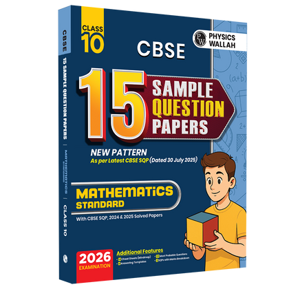 PW 15 CBSE Sample Paper Class 10 Maths Standard for 2026 Exam (As Per Latest SQP Dated 30 July 2025) | Mind Maps with 111 Most Probable Questions