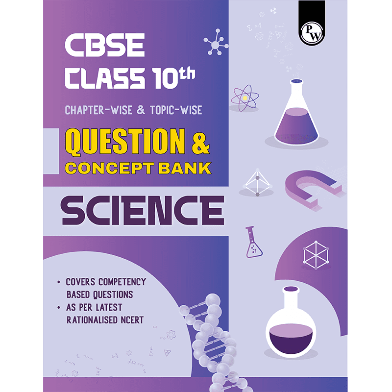 CBSE Class 10th Science Question & Concept Bank Chapterwise & Topicwise Exam 2023 - 2024 | Previous year paper covered