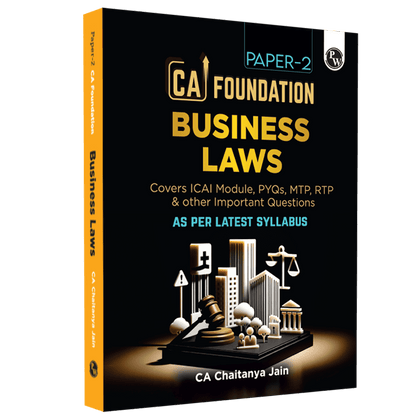 CA Foundation Paper 2 - Business Laws by Chaitanya Jain 3rd Edition | Including PYQs, MTP, RTP and All Important Questions | Latest Syllabus For 2024 Exams