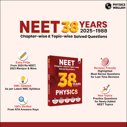 38 Years NEET Previous Year Solved Question Papers Physics PYQ (2025 - 1988) Chapterwise Topicwise Solutions For NEET Exam 2026 with Newly Added Topics