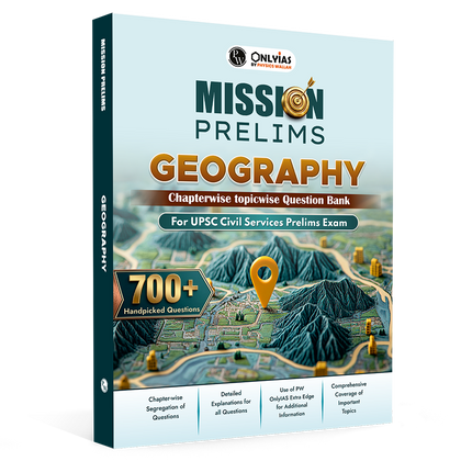 PW UPSC Mission Prelims Geography Chapterwise Topicwise Question Bank | 700+ Handpicked Questions & Important Topics Covered with Detailed Explanation