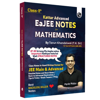 EaJEE Handwritten Notes For Mathematics Class 11 JEE Main & Advanced By Tarun Khandelwal (T.K. Sir) | Chapterwise and Topicwise Questions | Handpicked PYQs