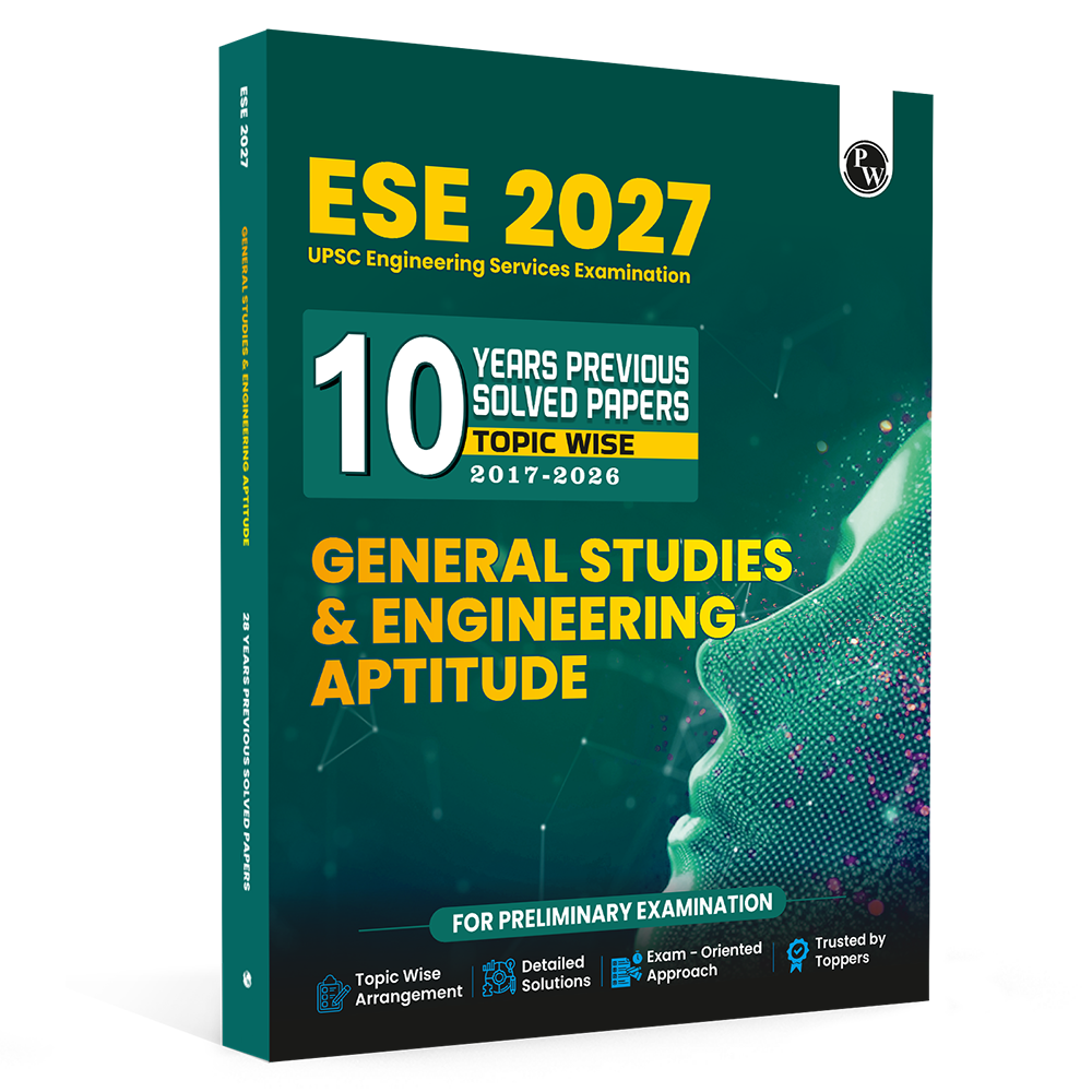 UPSC ESE 2027 General Studies & Engineering Aptitude PYQ Topicwise 10 Previous Years Solved Questions (2026-2017) For Preliminary Examination | Detailed Solutions | Exam-Oriented Approach