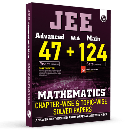 JEE Advanced 47 Years with JEE Main 124 Sets PYQs Chapterwise and Topicwise Solved Papers Mathematics