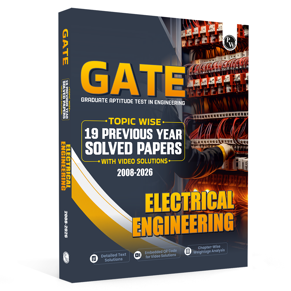GATEWALLAH Electrical Engineering Topicwise Previous Year Solved Papers (2025 - 2008) with Video Solutions For 2026 Exams | Detailed Text Solutions