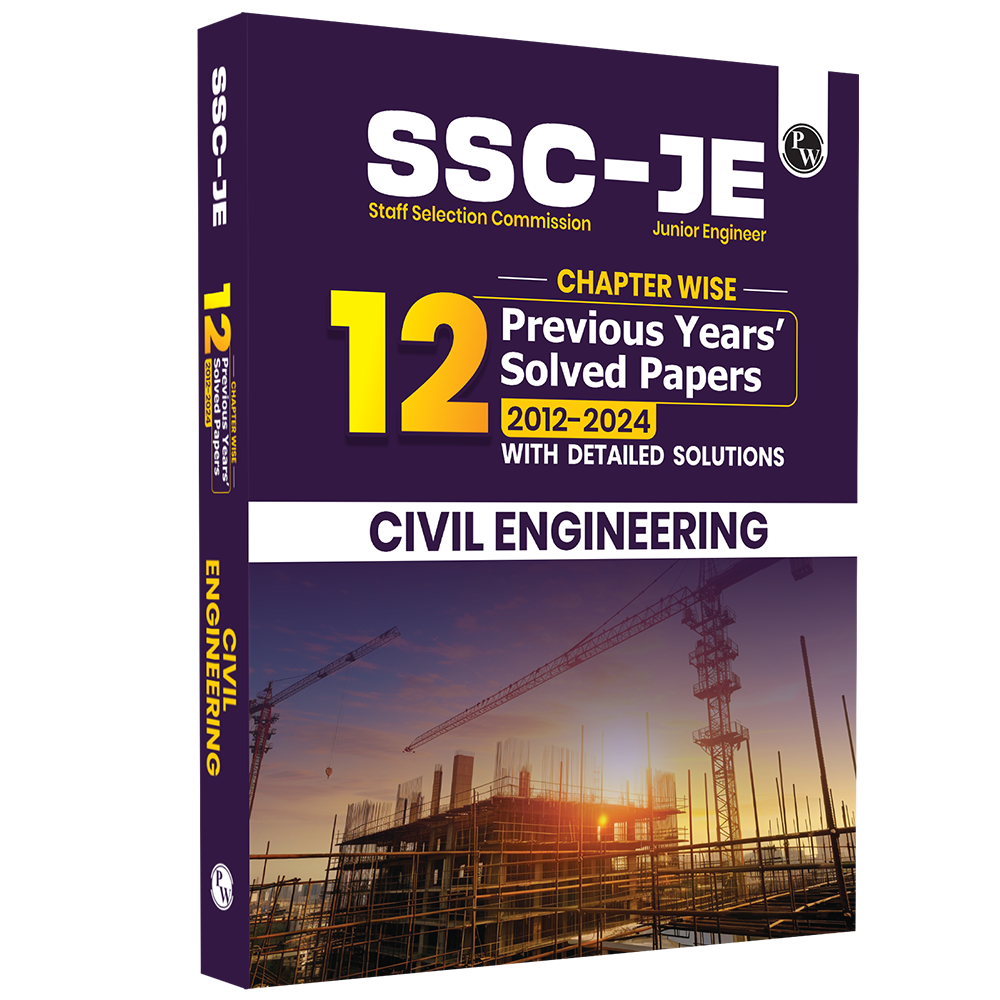 SSC JE Civil Engineering Chapterwise 12 Previous Years Solved Papers (2024-2012) | 3300+ Objective Questions with Detailed Text Solutions| 12 Years PYQs