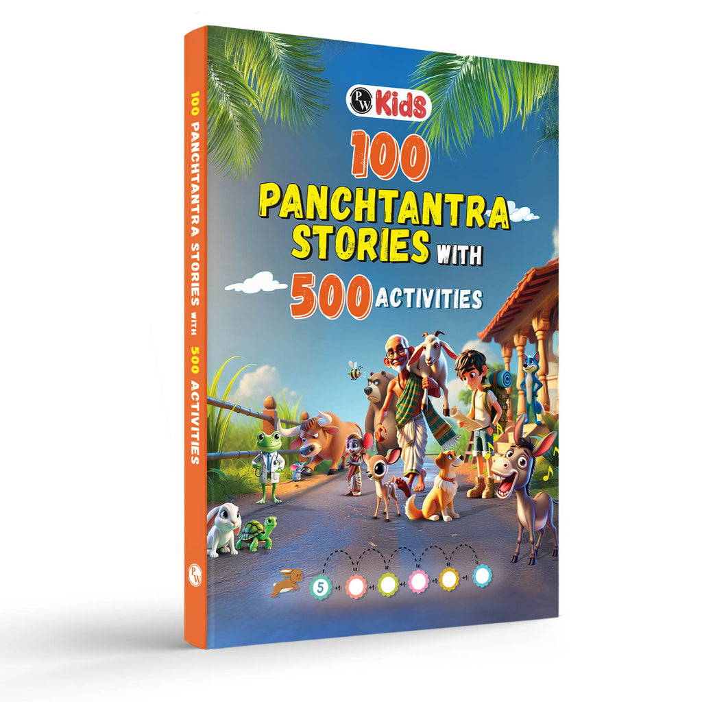 100+ Panchatantra Stories with 500+ Activities| 100 Timeless Moral Stories With Screen free Activities For 2+ Years Old Kids | Fun Creative Images,Stories For Growing Kids- PW Kids