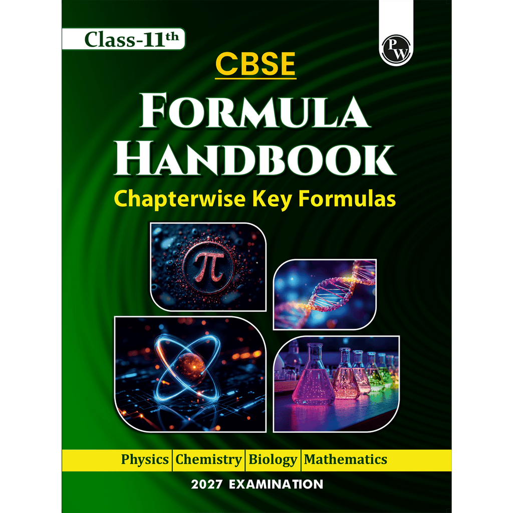 CBSE Class 11 Formula Handbook Chapterwise Key Formulas For 2027 Exams | Physics, Chemistry, Biology & Mathematics | As Per Latest Syllabus For Last Minute Revision