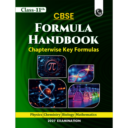 CBSE Class 11 Formula Handbook Chapterwise Key Formulas For 2027 Exams | Physics, Chemistry, Biology & Mathematics | As Per Latest Syllabus For Last Minute Revision