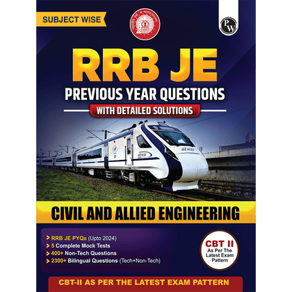 RRB JE Civil and Allied Engineering | Subjectwise Previous Year Questions with Detailed Solutions | CBT-ll As Per Latest Exam Pattern | 2300+ Bilingual Questions