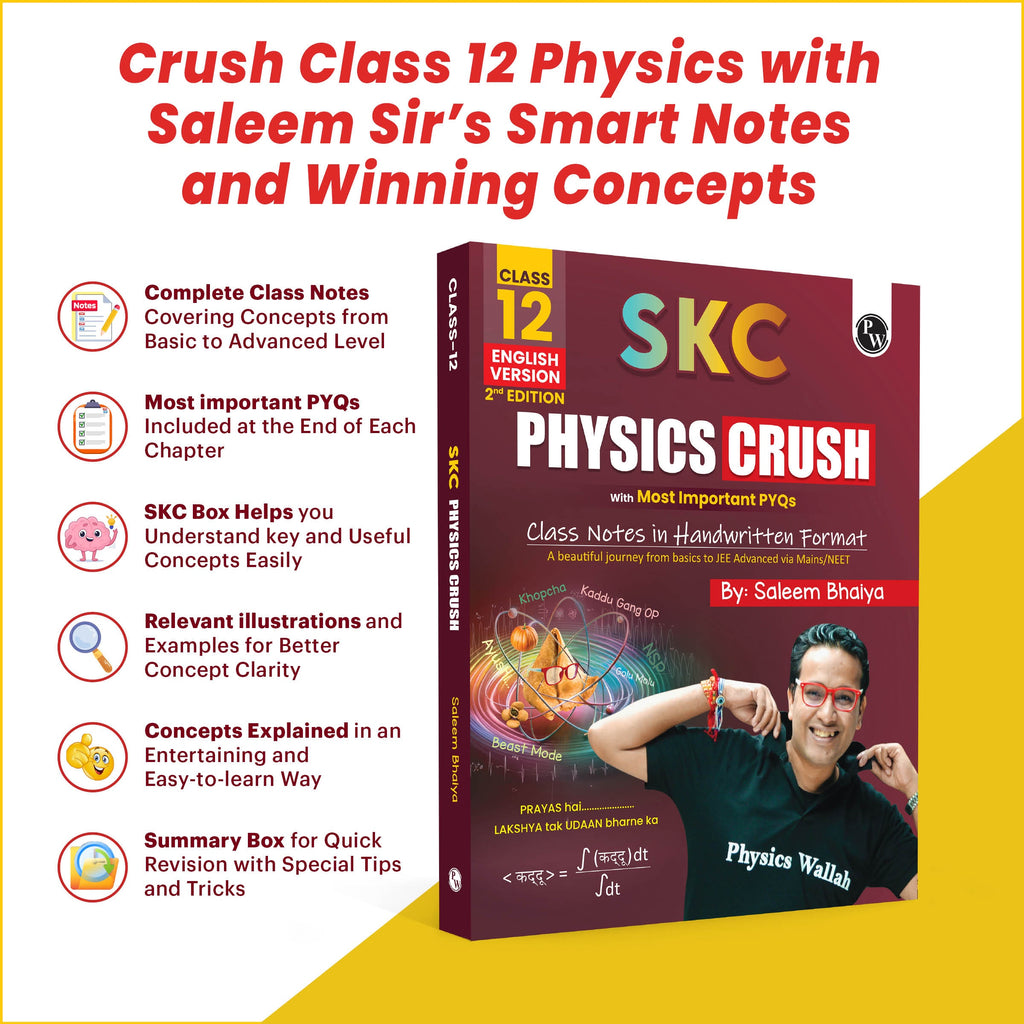SKC Physics Crush Class 12 Handwritten Format Notes (Second Edition) By Saleem Sir For JEE and NEET Exams | English Medium From Basic to JEE Advanced via JEE/NEET