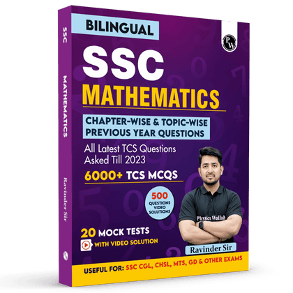 PW SSC Mathematics Bilingual by Ravinder Sir 6000+ TCS MCQs l Chapterwise and Topicwise MCQs with Explanations l SSC CGL, CHSL, GD Constable, MTS For 2024 Exam Preparation