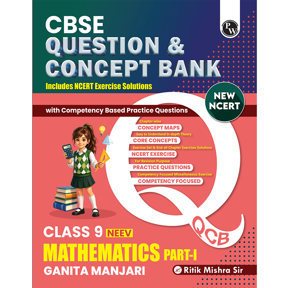 PW CBSE Class 9 Maths Ganita Manjari-1 New NCERT 2026-27 Question and Concept Bank with NCERT Textbook Solutions and Competency Based Questions By Ritik Sir