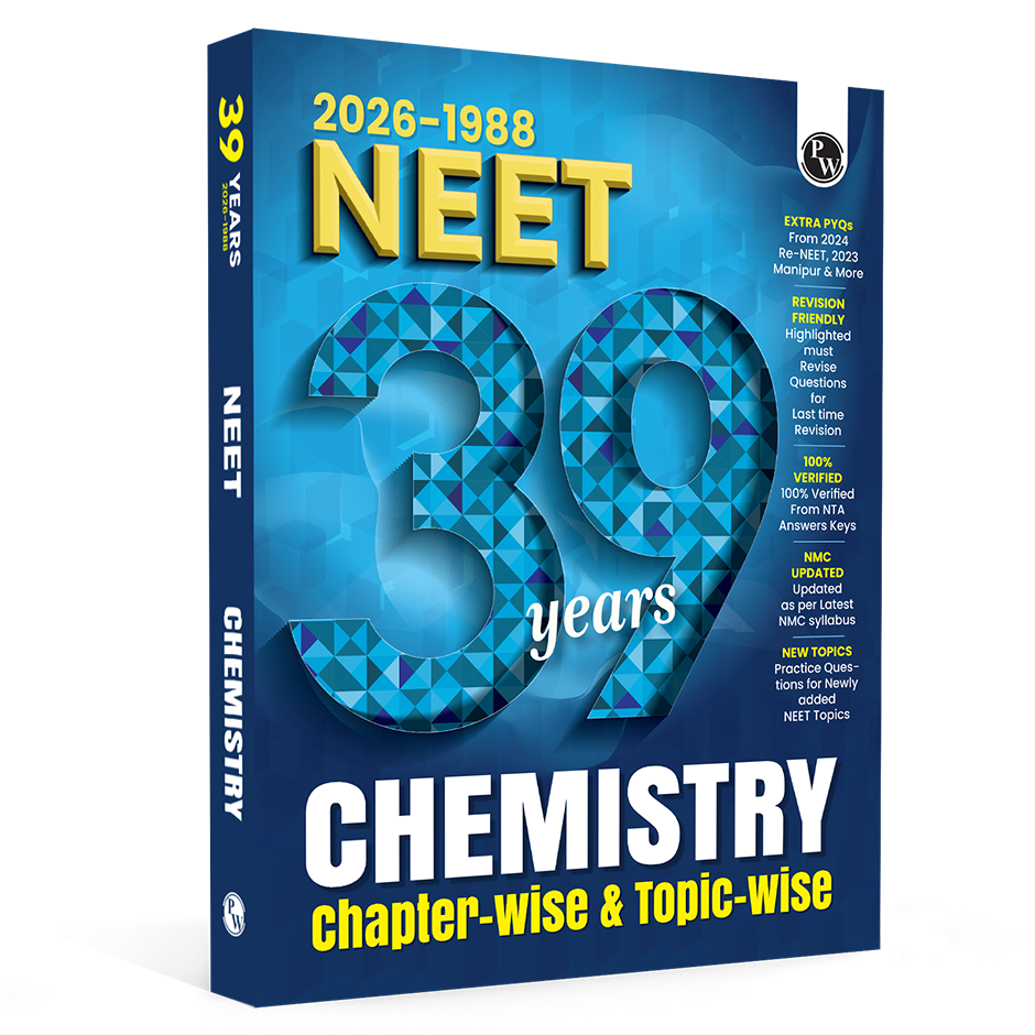 PW NEET PYQ 39 Years Chemistry For 2027 Exam | PYQ Deja Vu | Additional PYQs from Re-NEET and Other States | Chapterwise and Topicwise Solutions (2026-1988) with Highlighted Must Revise Questions